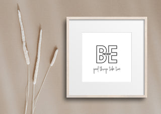 Be Patient Quote