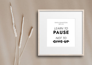Learn to Pause Quote