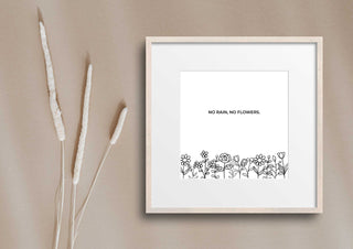 No rain, no flowers Quote