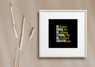 Be Brave Quote